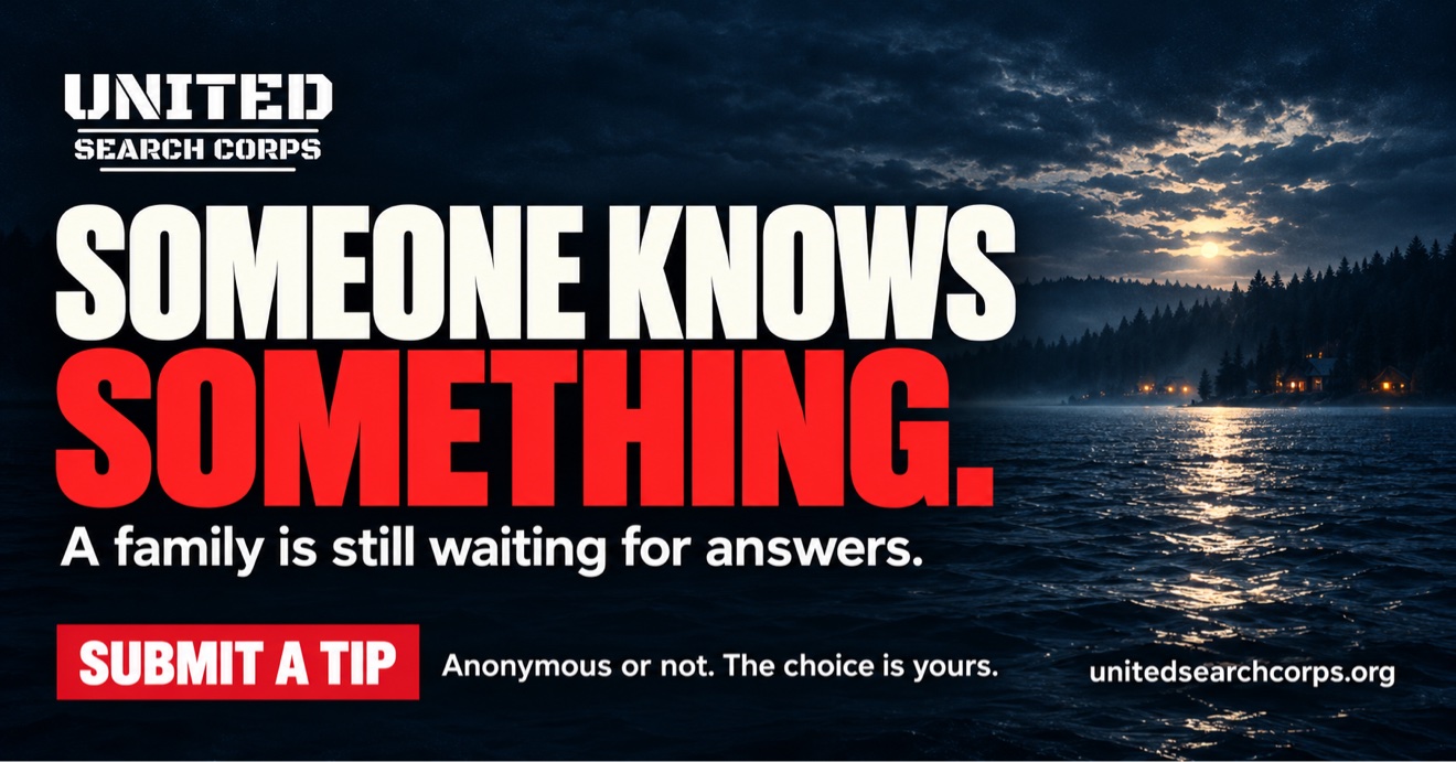 Someone knows something. Submit a tip to United Search Corps.